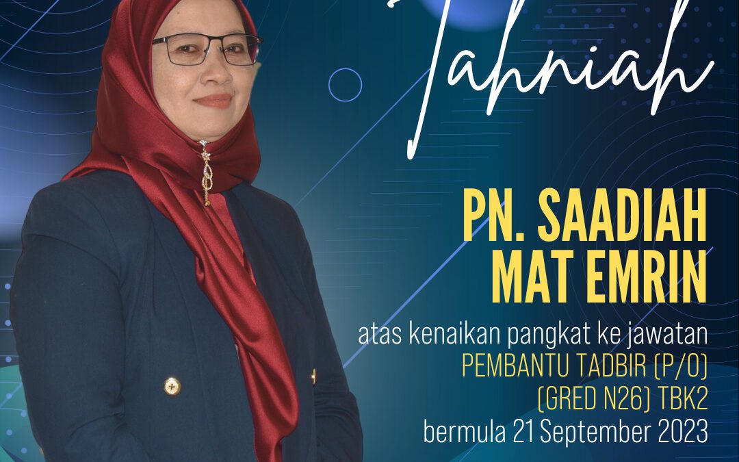Tahniah Pn. Saadiah Mat Emrin