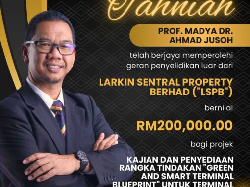 Congratulations to our Dean, AP Dr. Ahmad Jusoh on receiving the research grant from Larkin Sentral Property Berhad.
